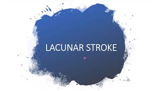 LACUNAR INFARCTSTROKE [upl. by Veradia833]