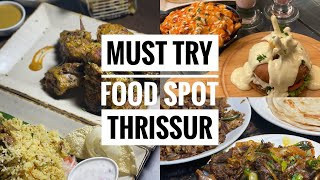 തൃശൂർ townലെ 14 കിടിലൻ FOOD SPOT 🤤 BEST FOOD SPOT AT THRISSUR TOWN ❤️ [upl. by Oilcareh11]