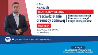 OTi  Bezpłatny Webinar  Przeciwdziałanie przemocy domowej Pierwsze posiedzenie ZI [upl. by Eihcir]