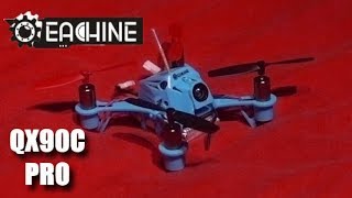 Crazy 1S Performance  Eachine QX90C Pro [upl. by Grose]