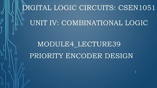 module4lecture39 Priority encoder design [upl. by Yarod]