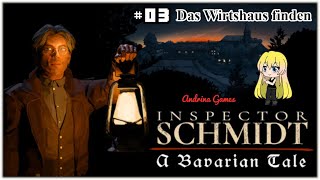 Inspector Schmidt A Bavarian Tale 03 Das Wirtshaus finden Deutsch german Gameplay [upl. by Popelka160]