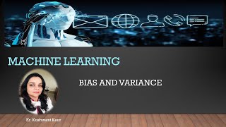 BIAS AND VARIANCE IN MACHINE LEARNING [upl. by Sharia]