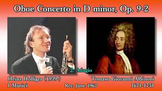 Albinoni Oboe Concerto Op 92 Holliger amp I Musici 1967 アルビノーニ オーボエ協奏曲 ホリガー＆イ・ムジチ [upl. by Kerge]