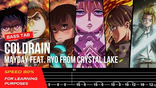 【BASS TAB】 FIRE FORCE OST  COLDRAIN  MAYDAY FEAT RYO FROM CRYSTAL LAKE『SPEED 80』 [upl. by Halla]