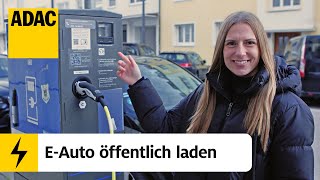 EAuto an öffentlicher Ladestation laden So geht´s  Unter Strom – Einfach Elektromobilität  ADAC [upl. by Sivad]