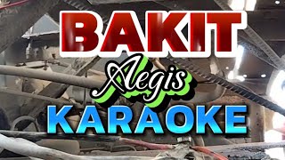 BAKIT aegis KARAOKE [upl. by Diley]