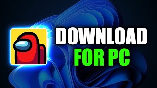 How To Download Among Us On PCLaptop  Full Guide 2024 [upl. by Burhans]