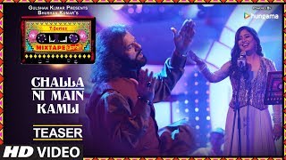 TSeries Mixtape Punjabi Challa  Ni Main Kamli Teaser  Hans Raj Hans  Harshdeep Kaur [upl. by Etnoed]