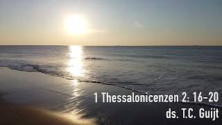 1 Thessalonicenzen 2 1620 door ds TC Guijt [upl. by Aliet620]