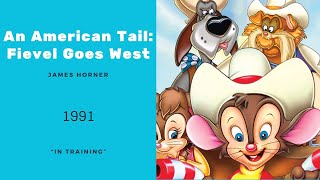 An American Tail Fievel Goes West  In Training  James Horner 1991 [upl. by Quintana]