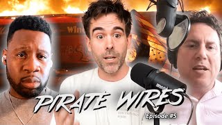 A Fiery But Mostly Peaceful Conversation About The Media  PIRATE WIRES EP5 [upl. by Eiramanig]