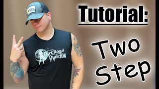 Two Step Line Dance Tutorial [upl. by Paton]