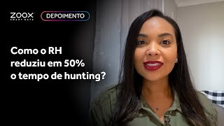 Case interno Zoox reduziu em 50 o tempo de hunting do RH com ferramenta de recrutamento [upl. by Anelhtac985]