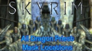 Skyrim Guide  All Dragon Priest Mask Locations  Secret Ninth Mask [upl. by Rabma504]