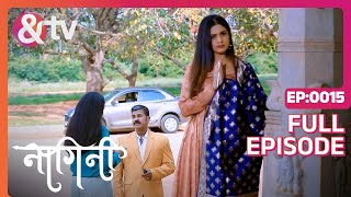 Shivani Sambhashiv का पता लगाती है  Nagini  Full Ep 15  20 Nov 21 Shivani Trishoolandtvchannel [upl. by Aikemot554]