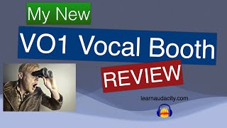 My New VO1 Vocal Booth Review [upl. by Yditsahc]