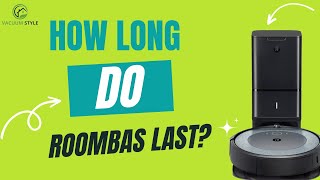 How Long Do Roomba Vacuums Last  A Guide On Roomba Vacuums Lifespan [upl. by Yerga]