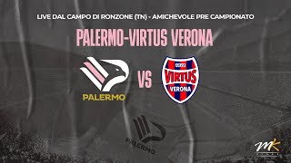 LIVE DAL CAMPO DI RONZONE TN  PALERMO  VIRTUS VERONA  AMICHEVOLE PRE CAMPIONATO [upl. by Blaise]