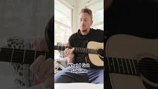 What I got sublime cover cover guitar acousticcover [upl. by Three138]