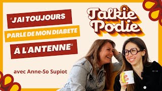 🎙️Parler du diabète à la radio avec AnneSo Supiot  TALKIE PODIE 2 [upl. by Niret]