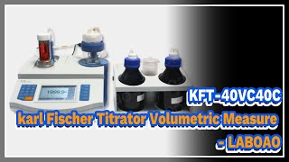 KFT40VC40C karl Fischer Titrator Volumetric Measure  LABOAO [upl. by Florida]