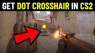 How To Get Dot Crosshair in CS2 UPDATED  Crosshair Dot CS2 [upl. by Eioj314]