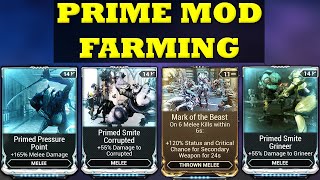 Farming Prime Mods Primed Pressure Point And Primed Smite Mods 12k Ducats [upl. by Athalee846]