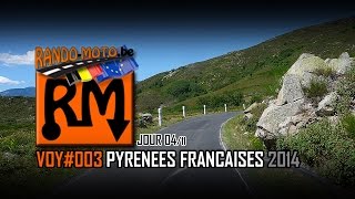 VOY003 PYRÉNÉES FRANÇAISES 2014 J04 [upl. by Allis]