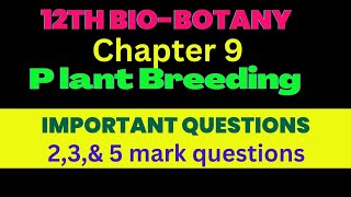 12th Biobotany important creative questions chapter 9 Plant breeding 12thbiology 12thbotany [upl. by Mota]