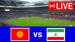 🔴LIVE MATCH KYRGYZ REPUBLIC vs IRAN  WORLD CUP QUALIFICATION ASIA20242 [upl. by Rednasxela]