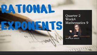 Math 9 Quarter 2 Week 4 Rational Exponents [upl. by Giraldo245]