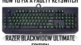 How to Fix a Faulty Keyswitch Blackwidow Ultimate  FAIL [upl. by Naasah]