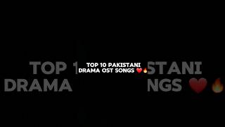 Top 10 Pakistani Dramas Ost Songs youtubeshorts youtube shorts viral [upl. by Haines]