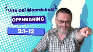 Openbaring Hfstk 9112  Woordskool 456 [upl. by Anahcra]