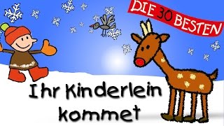 Ihr Kinderlein kommet  Die besten Weihnachts und Winterlieder  Kinderlieder [upl. by Maggs138]