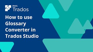 How to use Glossary Converter in Trados Studio [upl. by Damali]