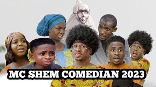 Best 10 Videos of Mc Shem Comedian 2023 MAMA Shem Compilation [upl. by Ayatnohs]