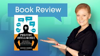 Book Review Positive Intelligence by Shirzad Chamine [upl. by Alraep365]