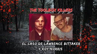 The Toolbox Killers  El caso de Lawrence Bittaker y Roy Norris [upl. by Ayotas]