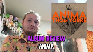 ANIMA  Thom Yorke  Album Review [upl. by Molloy]