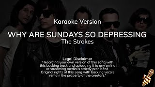 The Strokes  Why Are Sundays So Depressing Karaoke Version [upl. by Nivets]