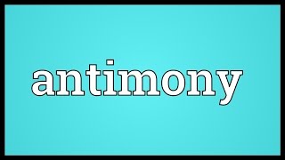 Antimony Meaning [upl. by Ahsha]