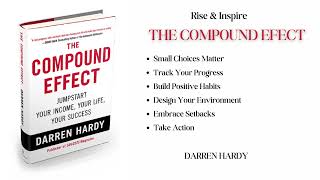 The Compound Effect  Choose Wisely Act Consistently and Watch Your Life Transform summarybook [upl. by Tenahs681]