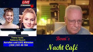 Berni´s Nacht Café am Sonntag mit dem Thema Rebecca Reusch [upl. by Modestine]