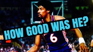 How Good Was Julius Erving REALLY [upl. by Atekal742]