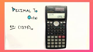 Decimal To Octal Conversion Using Calculator fx991MS [upl. by Rasia]