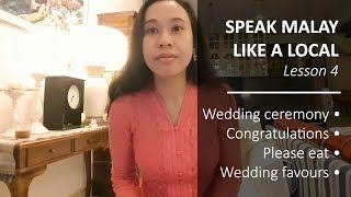 Speak Malay Like a Local  Lesson 4 Wedding Ceremony Congratulations Please Eat amp Wedding Favours [upl. by Betteann]