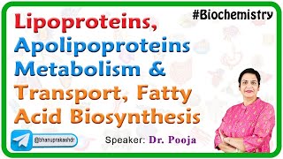 Lipoproteins Apolipoproteins Metabolism and transport  Fatty acid biosynthesis Lipogenesis [upl. by Paza]