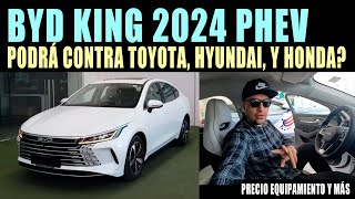 BYD KING 2024 🔴 COMPETENCIA DE TOYOTA COROLLA HÍBRIDO 2024 [upl. by Eiaj]